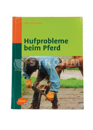 Hufprobleme beim Pferd - Rob van Nassau